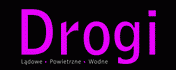 DROGI - lądowe - powietrzne - wodne